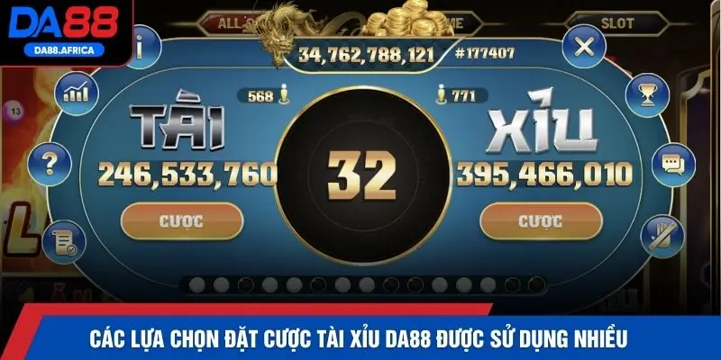 Các lựa chọn đặt cược tài xỉu DA88 được sử dụng nhiều