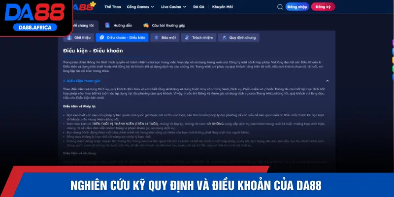 Nghiên cứu kỹ quy định và điều khoản của DA88