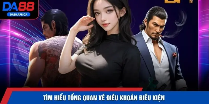 Tìm hiểu tổng quan về điều khoản điều kiện